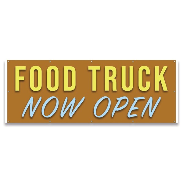 Signmission Food Truck Now Open Banner Concession Stand Food Truck Single Sided B-120-30062 - main